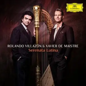 Rolando Villazon & Xavier de Maistre - Serenata Latina (2020) [Official Digital Download 24/96]