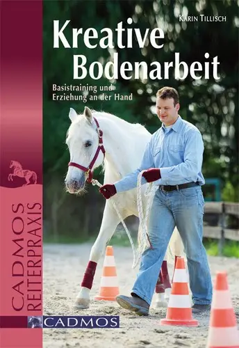 Kreative Bodenarbeit: Basistraining und Erziehung an der Hand