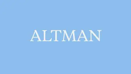 Altman: The Film (2014)