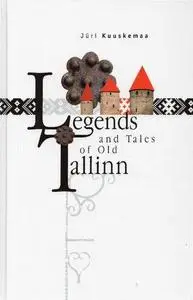 Legends and tales of old Tallinn