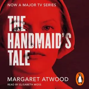 «The Handmaid's Tale» by Margaret Atwood