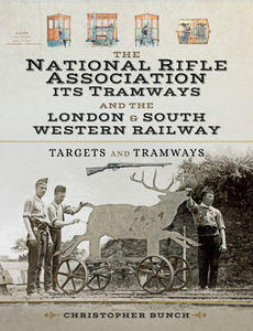 The National Rifle Association Its Tramways and the L & S W R : Targets and Tramways