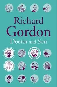 «Doctor And Son» by Richard Gordon