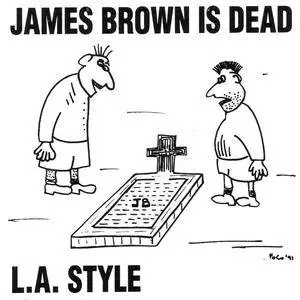 L.A. Style - James Brown Is Dead (US CD5) (1992) {Arista} **[RE-UP]**