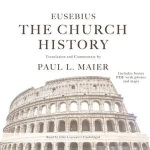 «The Church History» by Eusebius,Paul L. Maier