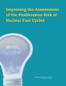 Improving the Assessment of the Proliferation Risk of Nuclear Fuel Cycles (Repost)