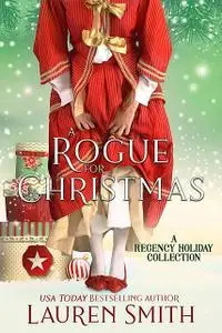 «A Rogue for Christmas» by Lauren Smith