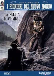 I Pionieri del Nuovo Mondo N.8 - La scelta di Crimbel - La Valle Blu (2018)