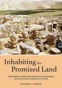 «Inhabiting the Promised Land» by Margreet L. Steiner