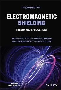 Electromagnetic Shielding: Theory and Applications (IEEE Press)