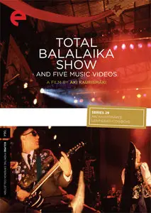 Total Balalaika Show (1994) Criterion Collection [Reuploaded]