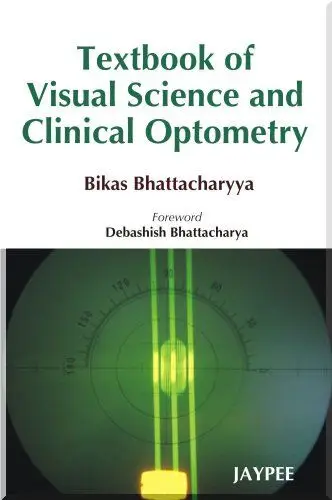 Textbook of Visual Science and Clinical Optometry [Repost]