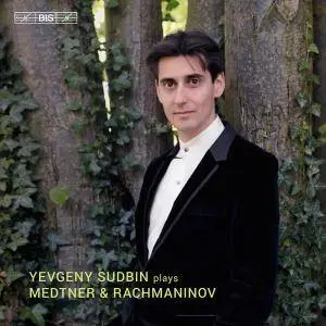 Yevgeny Sudbin - Sudbin plays Medtner & Rachmaninov (2015) {BIS}