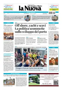 La Nuova di Venezia e Mestre - 6 Luglio 2025