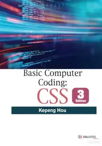 Basic Computer Coding: CSS, 3rd Edition
