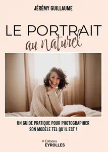 Le portrait au naturel - Jérémy Guillaume