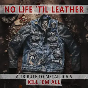 VA - No Life 'Til Leather – A Tribute To Metallica’s Kill ‘Em All (2025) [Official Digital Download 24/48]