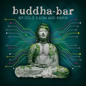 Buddha Bar - Buddha Bar by Dole & Kom and Ravin (2024)