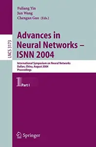 Advances in Neural Networks – ISNN 2004: International Symposium on Neural Networks, Dalian, China, August 2004, Proceedings, P