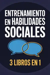 Entrenamiento en habilidades sociales (Spanish Edition)