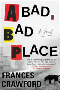 A Bad, Bad Place: A Novel