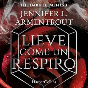 «Lieve come un respiro? The dark elements 3» by Jennifer L. Armentrout