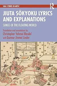Jiuta Sōkyoku Lyrics and Explanations: Songs of the Floating World