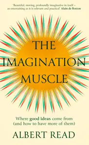 The Imagination Muscle