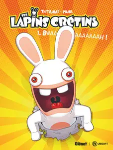 The Lapins Crétins - Tome 1 - Bwaaaaaaaaaah