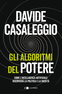 Gli algoritmi del potere - Davide Casaleggio