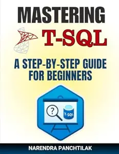 Mastering T-SQL: A Step-by-Step Guide for Beginners
