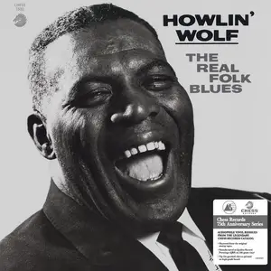 Howlin' Wolf - The Real Folk Blues (Chess Records 75th Anniversary Series Remastered Mono Vinyl) (1966/2026) [24bit/192kHz]