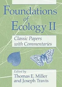 Foundations of Ecology II: Classic Papers with Commentaries (Repost)