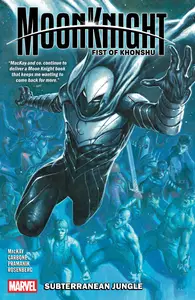 Moon Knight-Fist Of Khonshu-Subterranean Jungle v01