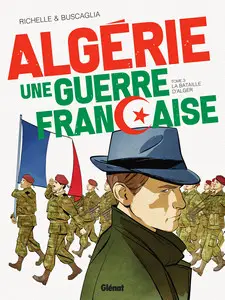 Algérie une guerre française - Tome 3 - La bataille d'Alger