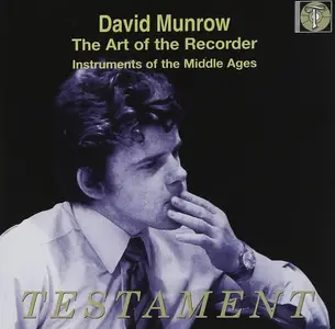David Munrow - The Art Of The Recorder: Instruments of the Middle Ages (Remastered) (2005)