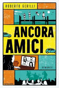 Roberto Gerilli - Ancora amici