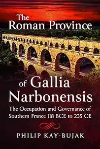 The Roman Province of Gallia Narbonensis