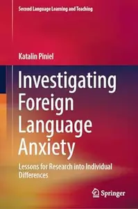 Investigating Foreign Language Anxiety
