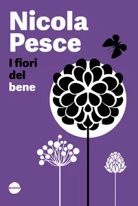 I Fiori del Bene - Nicola Pesce