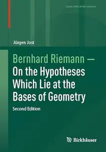 Bernhard Riemann — On the Hypotheses Which Lie at the Bases of Geometry (2nd Edition)