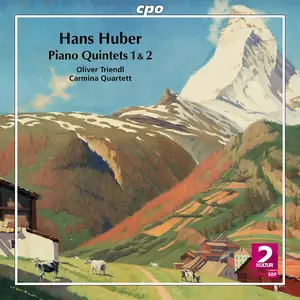 Oliver Triendl & Carmina Quartett - Hans Huber: Piano Quintets 1 & 2 (2024) [Official Digital Download 24/88]