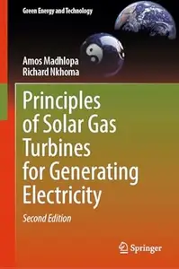 Principles of Solar Gas Turbines for Generating Electricity (2nd Edition)