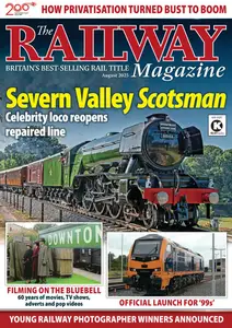 The Railway Magazine - August 2025