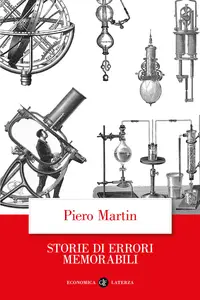 Storie di errori memorabili - Piero Martin