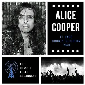 Alice Cooper - County Coliseum, El Paso TX 1980 (2024)