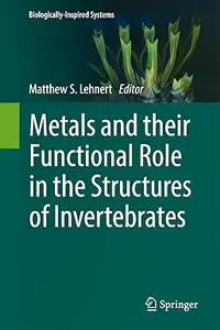 Metals and their Functional Role in the Structures of Invertebrates