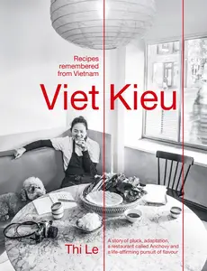 Viet Kieu: Recipes remembered from Vietnam