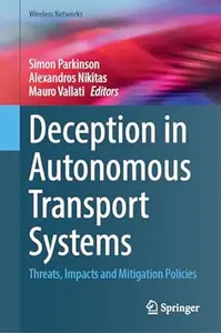 Deception in Autonomous Transport Systems