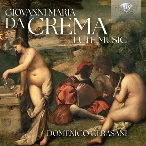 Domenico Cerasani - Da Crema: Lute Music (2024) [Official Digital Download]